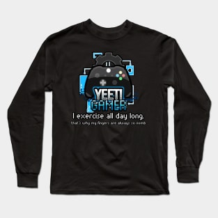 Yeet Gamer - Video Games Trendy Graphic Saying - Funny Workout Long Sleeve T-Shirt